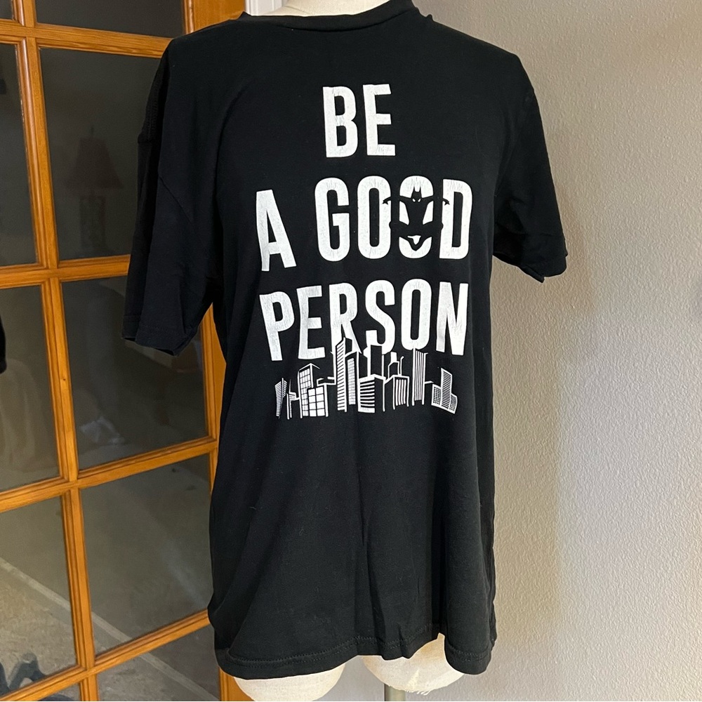 Be a Good Person T-shirt